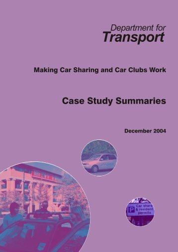 Making Car Sharing and Car Clubs Work - Case ... - The Civil Service