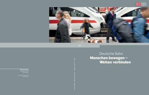 Menschen Bewegen Welten Verbinden Deutsche Bahn Ag