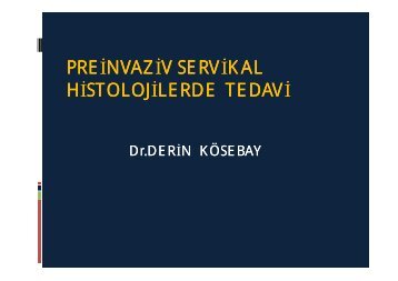Derin Kösebay_Preinvaziv Servikal Histolojilerde Tedavi