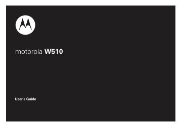 Motorola W510 Manual - Cell Phones Etc.
