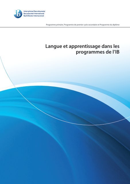 Langue Et Apprentissage Dans Les Programmes De L Ib