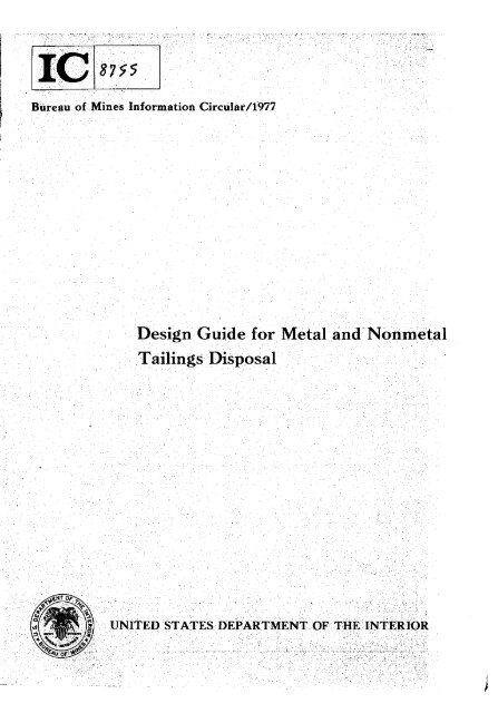 Design guide for metal and nonmetal tailings disposal.