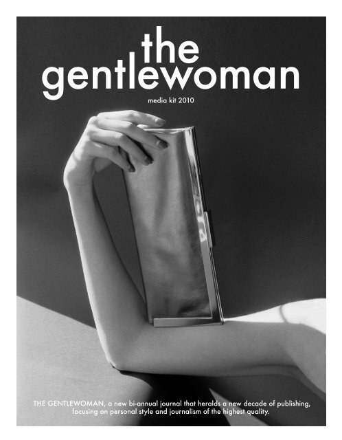 media kit 2010 THE GENTLEWOMAN, a new bi-annual ... - Rockmedia