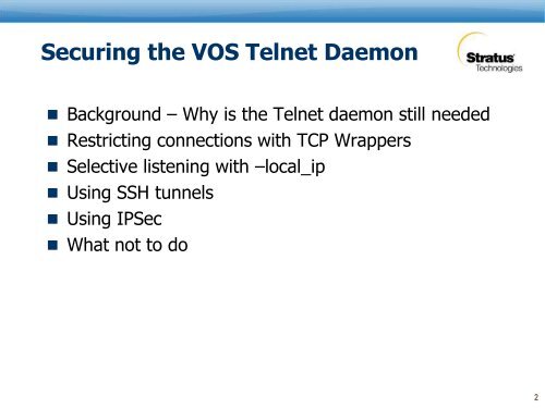 Securing the VOS Telnet Daemon