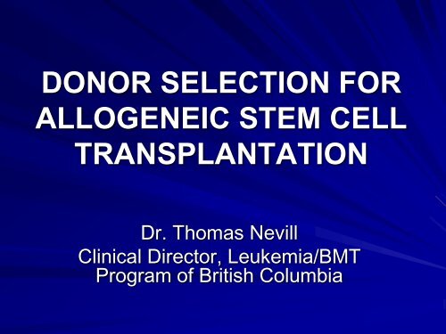 DONOR SELECTION FOR ALLOGENEIC STEM CELL ... - CBMTG