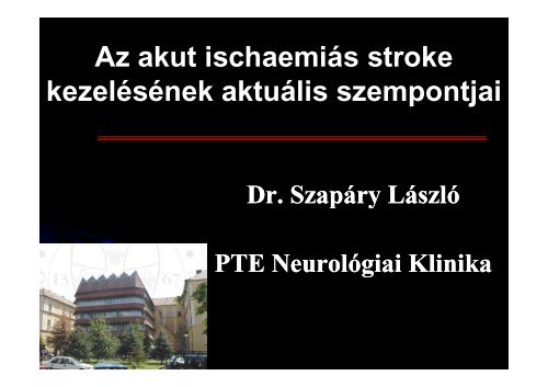 Az akut ischaemiás stroke kezelésének aktuális szempontjai