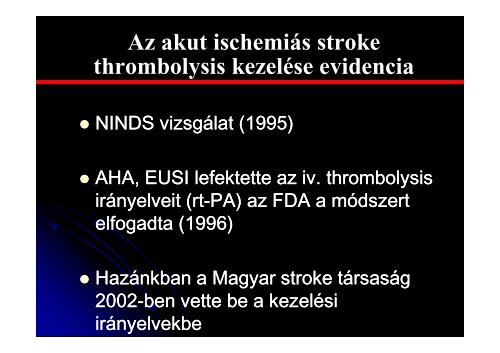 Az akut ischaemiás stroke kezelésének aktuális szempontjai