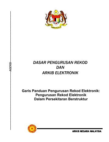 Garis Panduan Pengurusan Rekod Elektronik Berstruktur