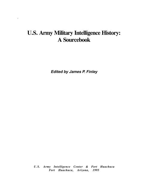 US Army Military Intelligence History: A Sourcebook - Fort Huachuca