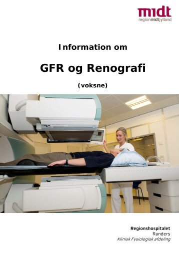 INFO 21 GFR og Renografi voksne.pub - Regionshospitalet Randers