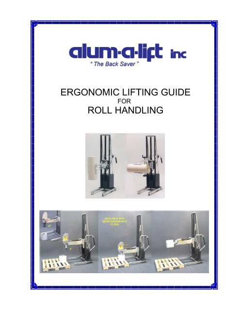 ERGONOMIC LIFTING GUIDE ROLL HANDLING - Alum-A-Pack