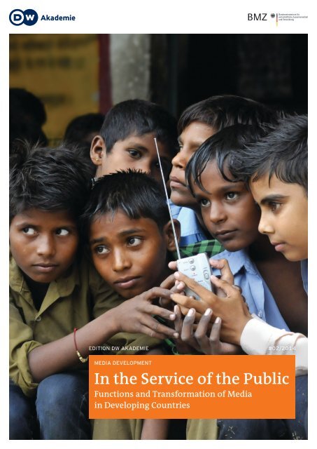 edition-dw-akademie-in-the-service-of-the-public-functions-and-transformation-of-media-in-developing-countries-pdf