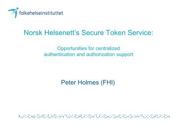 Norsk Helsenett's Secure Token Service: Norsk Helsenett s Secure ...