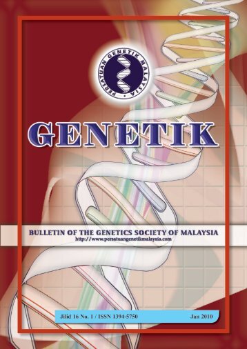 Jilid 16 No. 1 / ISSN 1394-5750 Jan 2010 - Persatuan Genetik ...