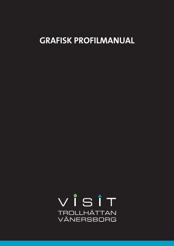 Visit TrollhÃ¤ttan VÃ¤nersborgs grafisk profilmanual