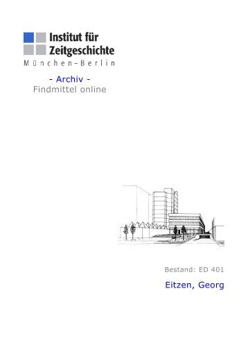 - Archiv - Findmittel online Eitzen, Georg - Institut für Zeitgeschichte