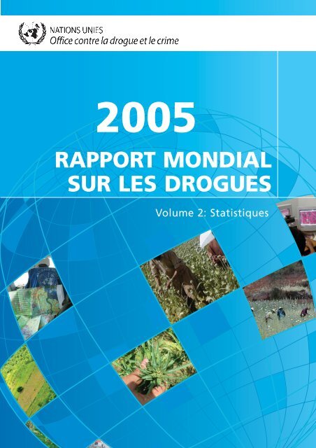 Rapport mondial sur les drogues 2005 - United Nations Office on ...