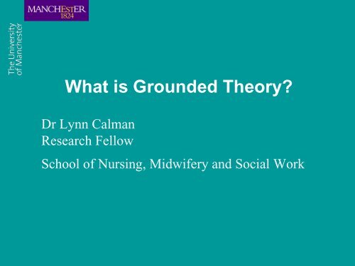 What is Grounded Theory? - Methods@Manchester