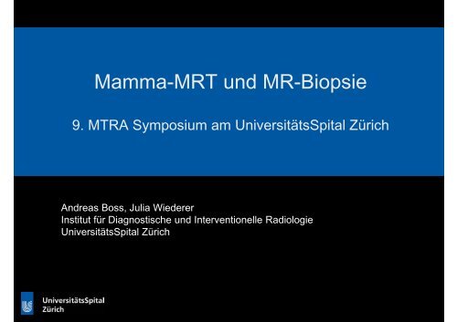 Mamma-MRT und MR-Biopsie - Radiologie - UniversitÃ¤tsSpital ZÃ¼rich
