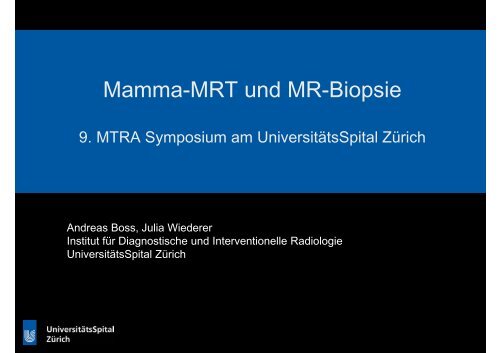 Mamma-MRT und MR-Biopsie - Radiologie - UniversitÃ¤tsSpital ZÃ¼rich