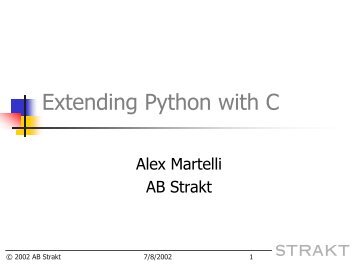 Extending Python with C (pdf) - Alex Martelli