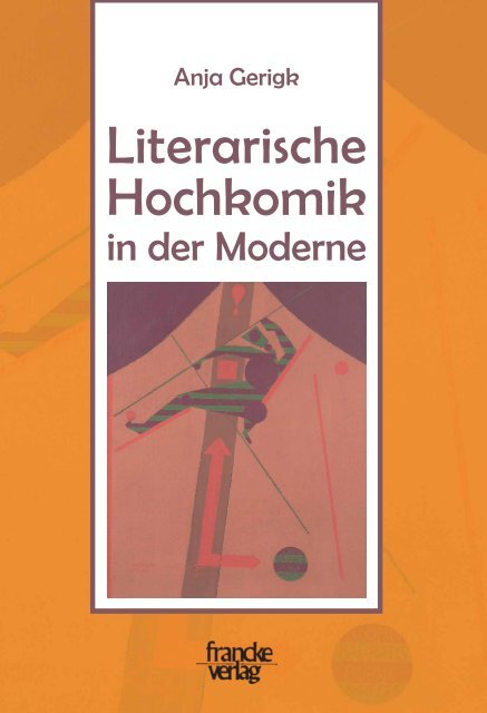 Literarische Hochkomik in der Moderne - narr-shop.de