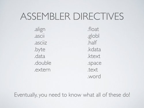 Lecture 20, MIPS Programming: Assembler Directives