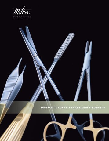 SUPERCUT & TUNGSTEN CARBIDE INSTRUMENTS