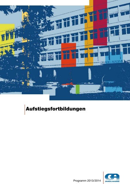 Aufstiegsfortbildungen - Grundig Akademie