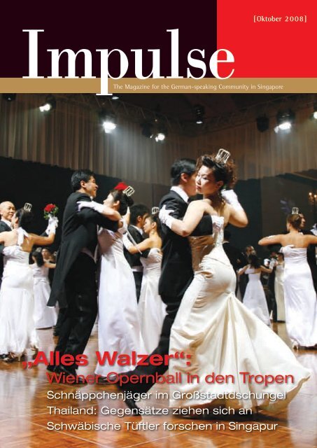 „Alles Walzer!“ Wiener Opernball in den Tropen - Impulse Singapur