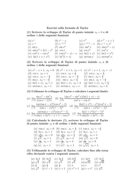Esercizi sulla formula di Taylor (1) Scrivere lo sviluppo di Taylor di ...