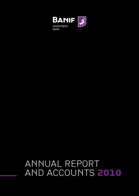 ANNUAL REPORT AND ACCOUNTS 2010 - Banif