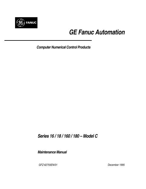 Series 16/18/160/180-Model C Maintenance Manual, GFZ-62755EN ...