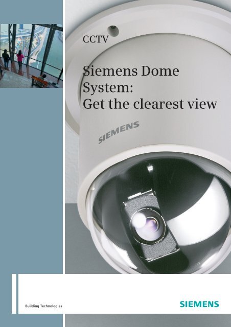 Siemens Dome System: Get the clearest view - Bewator Group