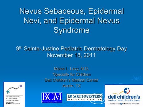 Nevus Sebaceous, Epidermal Nevi, and Epidermal Nevus Syndrome