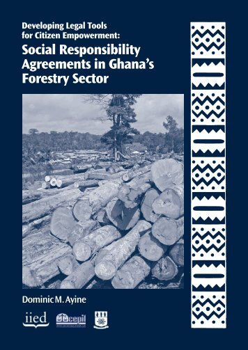 Social Responsibility Agreements in Ghana's Forestry Sector