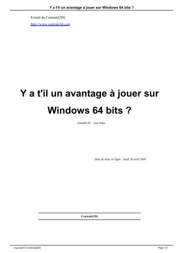 Y a t'il un avantage Ã  jouer sur Windows 64 bits ? - Centrale[3D]