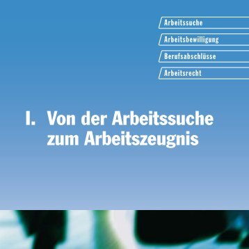 Arbeitssuche | Arbeitsbewilligung | Berufsabschlüsse | Arbeitsrecht