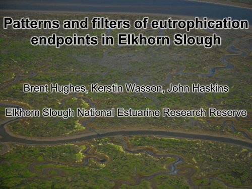 Download the presentation slides - Elkhorn Slough Foundation