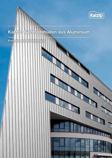 Kalzip® Gebäudehüllen aus Aluminium Kalzip® hüllen aus ...