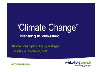 Neville Ford, Wakefield Council Presentation