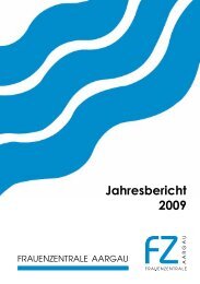 Jahresbericht 2009 - Frauenzentrale Aargau