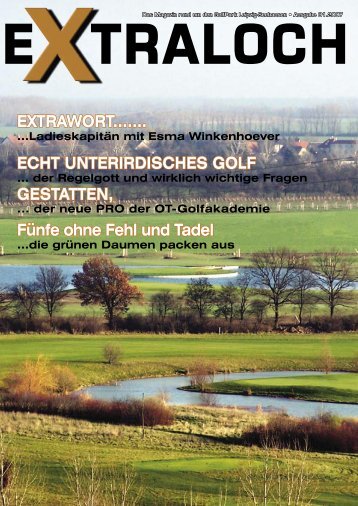 ECHT UNTERIRDISCHES GOLF Fünfe ohne Fehl ... - GolfPark Leipzig