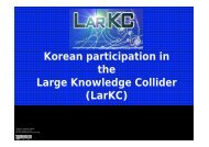 Korean participation in the Large Knowledge Collider (LarKC ...