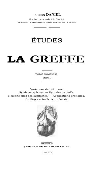 Lucien DANIEL. Etudes sur la Greffe, vol 3 & 3bis. - (1)