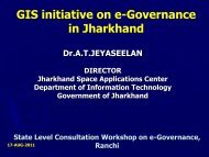 GIS Initiative for e-Governance in Jharkhand by Dr ... - eGovReach