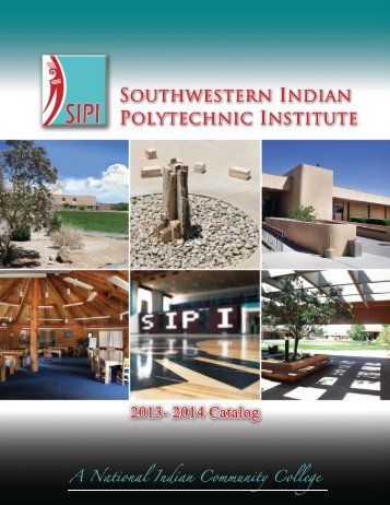 Academic Catalog 2013-2014 - Southwestern Indian Polytechnic ...