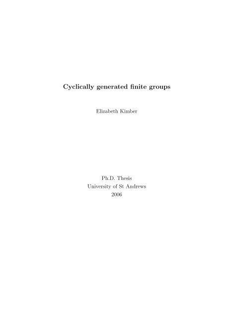 Cyclically generated finite groups - Centre for Interdisciplinary ...