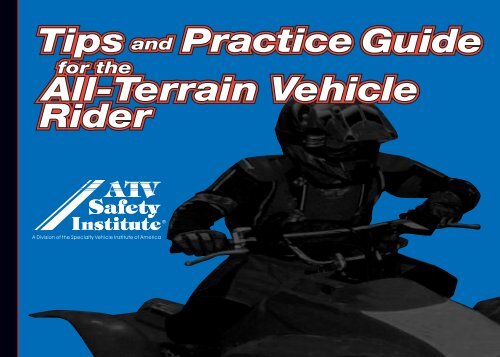 Tips and Practice Guide for the ATV Rider
