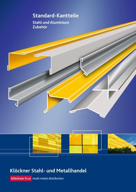 Standard-Kantteile aus Stahl Dach und Wand - Klöckner Stahl